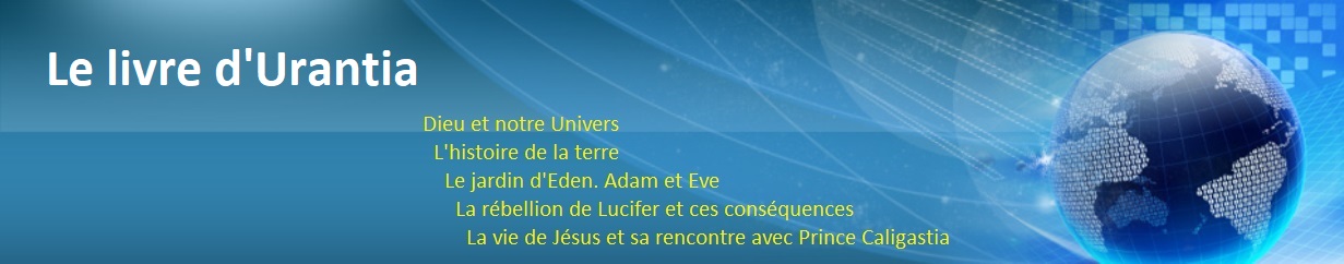 Le livre d&#039;Urantia. Une révélation pour l&#039;humanité